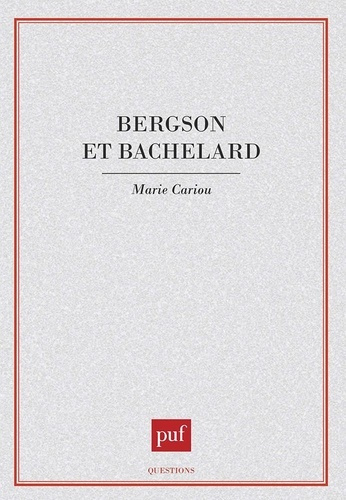 Bergson et Bachelard
