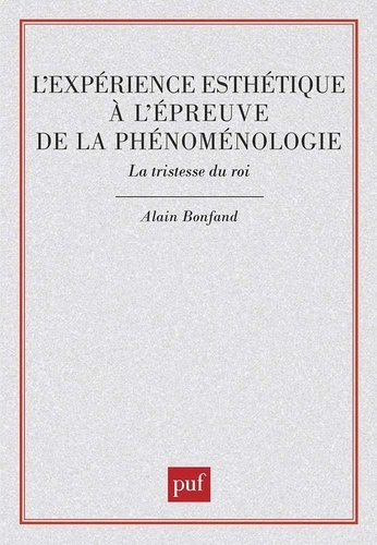 L'expérience esthétique à l'épreuve de phénoménologie. La tristesse du roi
