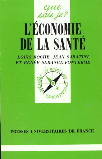 L'économie de la santé. 4e édition revue et augmentée