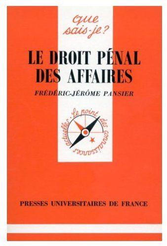 Le droit pénal des affaires. 2e édition