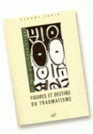 Figures et destins du traumatisme