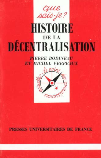 Histoire de la décentralisation. 2e édition