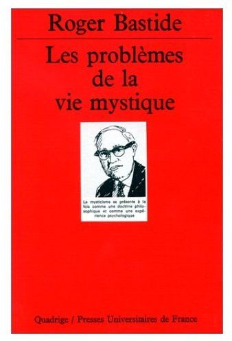 Les problèmes de la vie mystique