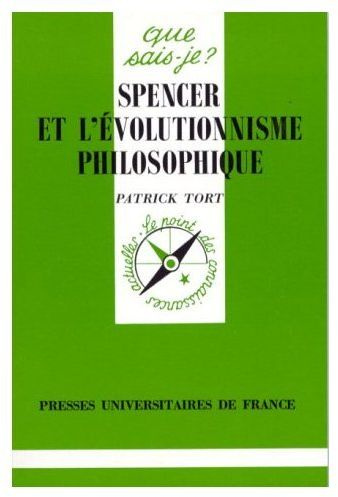 SPENCER ET L'EVOLUTIONNISME PHILOSOPHIQUE. 1ère édition