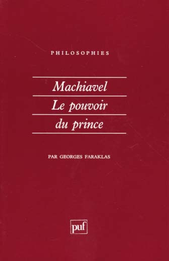 Machiavel, le pouvoir du prince