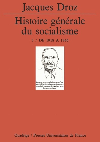 Histoire générale du socialisme Tome 3 : De 1918 à 1945