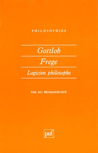 Gottlob Frege, logicien, philosophe