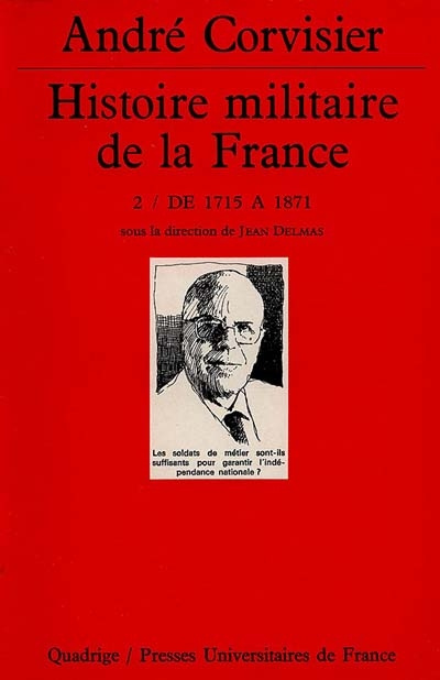 Histoire militaire de la France. Tome 2, De 1715 à 1871