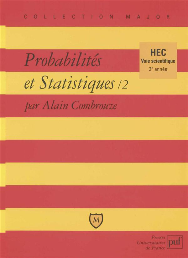 Probabilités Tome 2 : Probabilités et statistiques