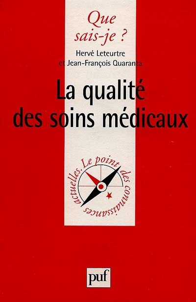 La qualité des soins médicaux
