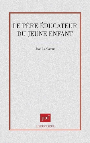 Le père éducateur du jeune enfant
