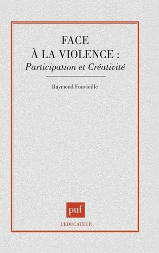 Face à la violence. Participation et créativité