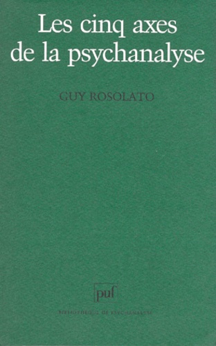 Les cinq axes de la psychanalyse