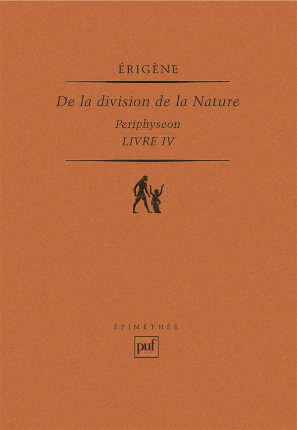 De la division de la Nature,Periphyseon. Livre 4, La nature créée incréatrice