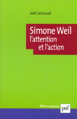 Simone Weil. L'attention et l'action