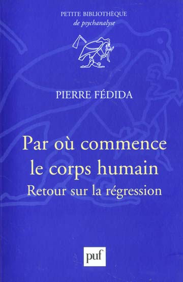 Par où commence le corps humain. Retour sur la régression