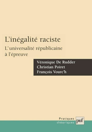 L'inégalité raciste. L'universalité républicaine à l'épreuve