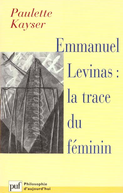 Emmanuel Levinas : La trace du féminin