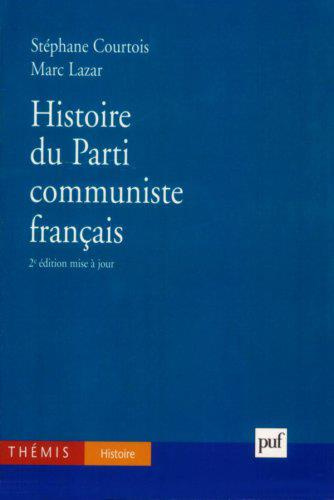 Histoire du Parti communiste français. 2e édition