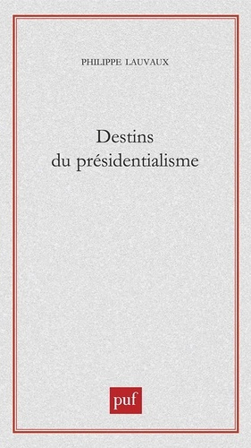 Destins du présidentialisme