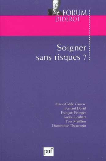 Soigner sans risques ?