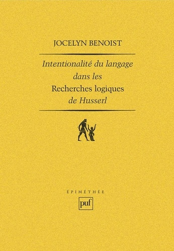 Intentionalité et langage dans les Recherches logiques de Husserl