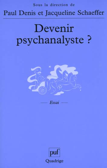Devenir psychanalyste ?
