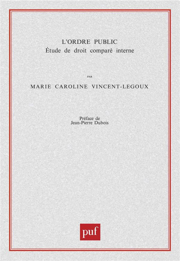 L'ordre public. Etude de droit comparé interne