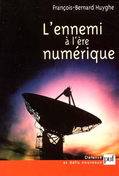 L'ennemi à l'ère numérique