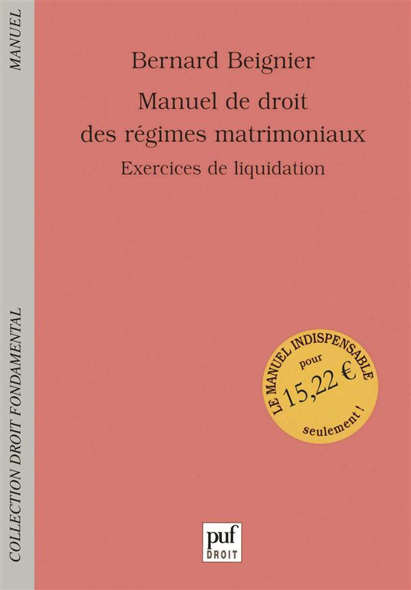 Manuel de droit des régimes matrimoniaux. Exercices de liquidation