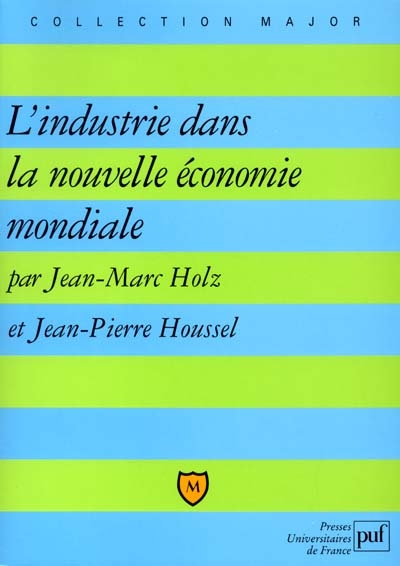 L'industrie dans la nouvelle économie mondiale