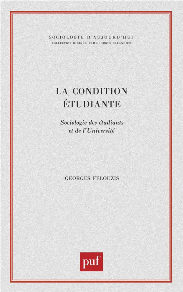 La condition étudiante. Sociologie des étudiants et de l'université