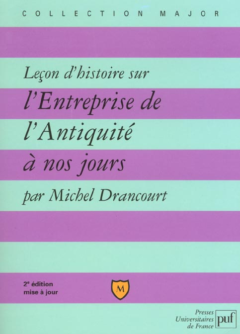 Leçon d'histoire sur l'entreprise de l'Antiquité à nos jours. 2ème édition