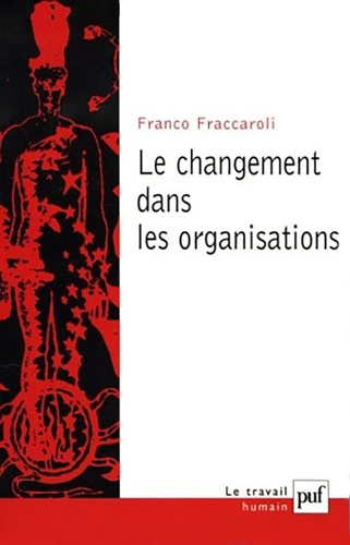 Le changement dans les organisations. Méthodes de recherche longitudinale appliquées à la psychologi