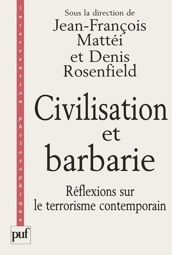 Civilisation et barbarie.. Réflexions sur le terrorisme contemporain