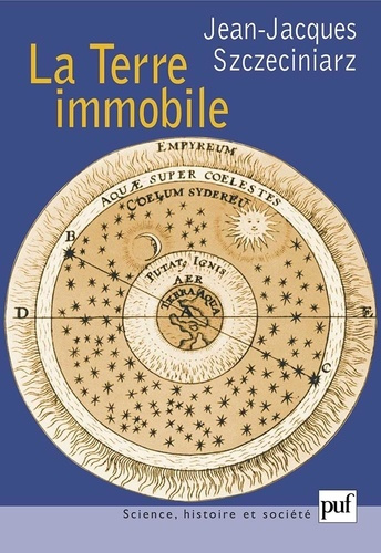 La Terre immobile. Aristote, Ptolémée, Husserl