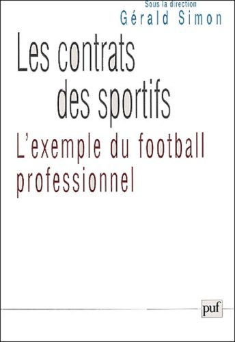 Les contrats des sportifs. L'exemple du football professionnel