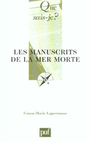 Les manuscrits de la mer morte. 10e édition