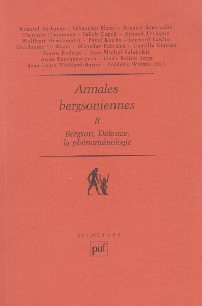 Annales bergsoniennes. Tome 2, Bergson, Deleuze, la phénoménologie