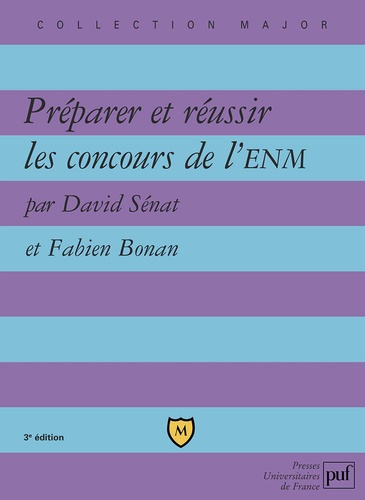 Préparer et réussir les concours de l'ENM. 3e édition