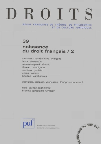 Droits N° 39/2004 : Naissance du droit français. Tome 2
