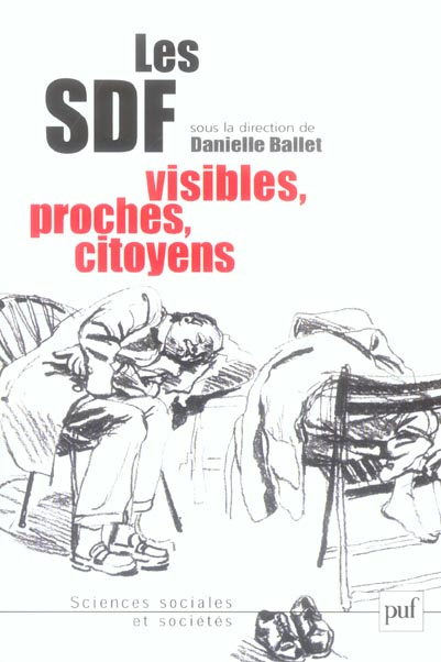 Les SDF. Visibles, proches, citoyens