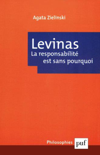 Levinas. La responsabilité est sans pourquoi