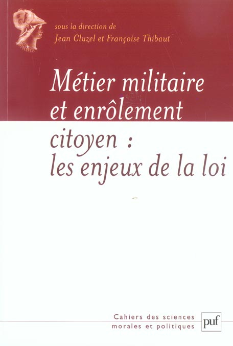 Métier militaire et enrôlement citoyen : les enjeux de la loi du 28 octobre 1997