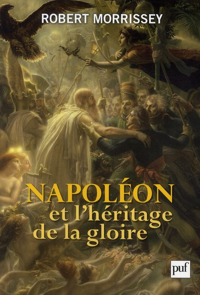 Napoléon et l'héritage de la gloire