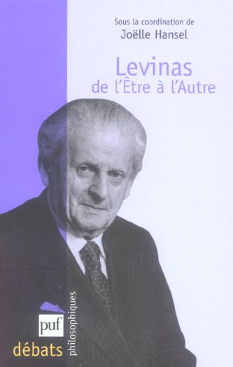 Levinas. De l'Etre à l'Autre