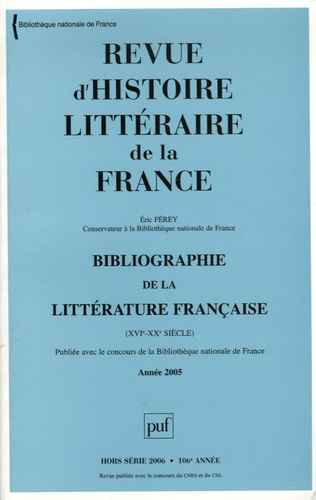 Revue d'histoire littéraire de la France Hors-série 2006 : Bibliographie de la littérature française
