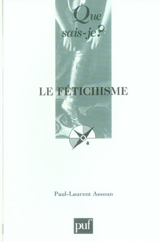 Le fétichisme. 3e édition