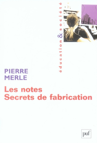 Les notes. Secrets de fabrication