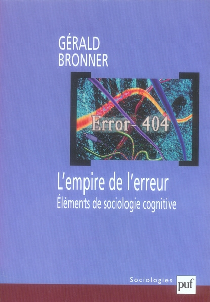 L'empire de l'erreur. Eléments de sociologie cognitive
